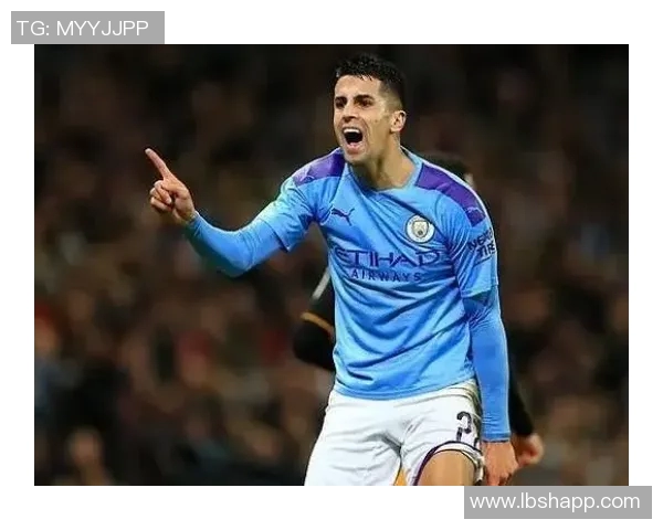 坎塞洛:从边后卫到全能战士的蜕变之路与足球哲学探讨 坎塞洛:从边后卫到全能战士的蜕变之路与足球哲学探讨