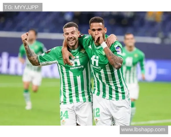 皇家贝蒂斯迎战安道尔期待精彩对决双方球员全力以赴争取胜利