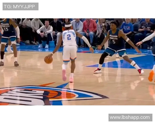 雷霆与森林狼精彩对决回放全程回顾与精彩瞬间分析 雷霆与森林狼精彩对决回放全程回顾与精彩瞬间分析