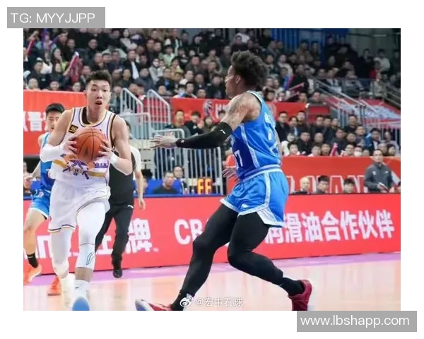 CBA北控对阵福建的精彩对决分析与赛前预测